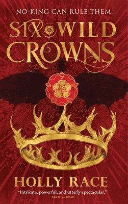 Holly Race - Six Wild Crowns, Häftad