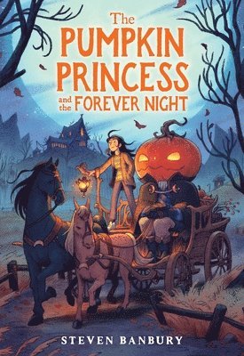 Steven Banbury - The Pumpkin Princess and the Forever Night, Häftad