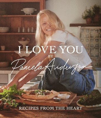 I Love You: Recipes from the Heart 1