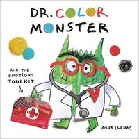 bokomslag Dr. Color Monster and the Emotions Toolkit