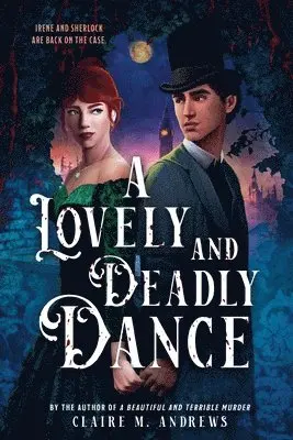 Claire M. Andrews - A Lovely and Deadly Dance, Inbunden