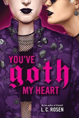 You've Goth My Heart 1