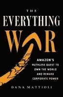 Dana Mattioli - The Everything War, Häftad
