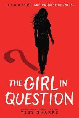 Tess Sharpe - The Girl in Question, Häftad