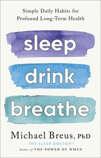 bokomslag Sleep Drink Breathe