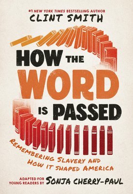 bokomslag How the Word Is Passed (Adapted for Young Readers)