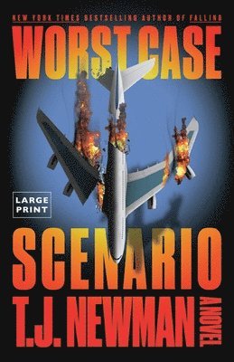 T J Newman - Worst Case Scenario, Häftad