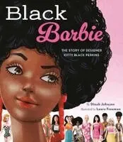 Dinah Johnson, Laura Freeman - Black Barbie, Inbunden. Tillgänglighet: Kommande