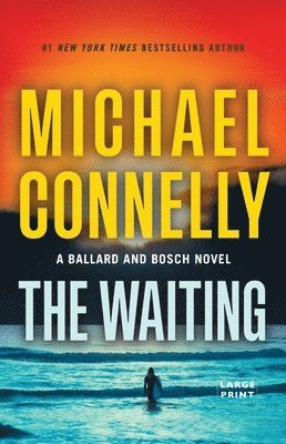The Waiting: A Ballard and Bosch Novel
