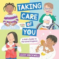 bokomslag Taking Care of You: A Kid's Guide to Personal Hygiene