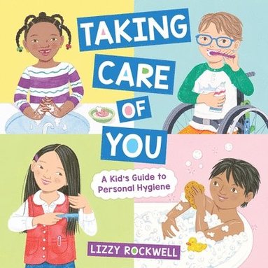 bokomslag Taking Care of You: A Kid's Guide to Personal Hygiene