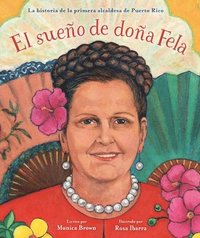 bokomslag El Sueño de Doña Fela: La Historia de la Primera Alcaldesa de Puerto Rico