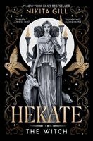 Nikita Gill - Hekate: The Witch, Häftad