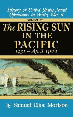 Samuel Morison - Us Naval 3:Rising Sun In Pacifi, Inbunden