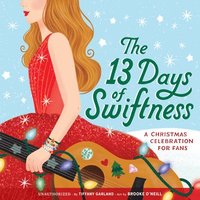 bokomslag The 13 Days of Swiftness