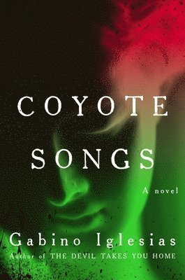 Gabino Iglesias - Coyote Songs, Häftad
