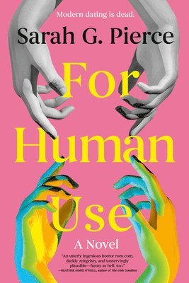 Sarah G. Pierce - For Human Use, Häftad