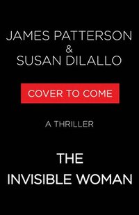 bokomslag The Invisible Woman: A Thriller