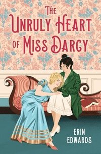 bokomslag The Unruly Heart of Miss Darcy