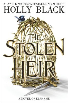 The Stolen Heir: A Novel of Elfhame Volume 1 1