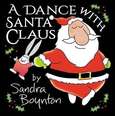 Sandra Boynton - Dance with Santa Claus, Inbunden