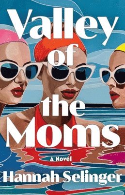 Valley of the Moms