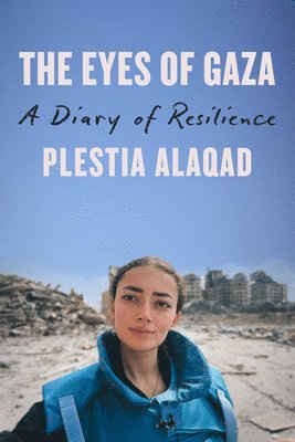 bokomslag The Eyes of Gaza: A Diary of Resilience