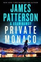James Patterson, Adam Hamdy - Private Monaco: A Private Novel, Inbunden