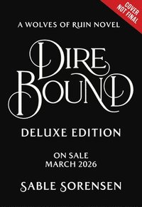 bokomslag Dire Bound (Deluxe Limited Edition)