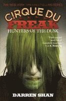 bokomslag Cirque Du Freak: Hunters of the Dusk