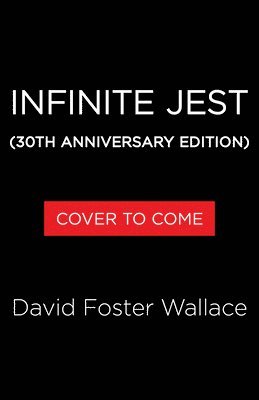 David Foster Wallace - Infinite Jest (30th Anniversary Edition), Häftad