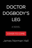 Doctor Dogbody's Leg