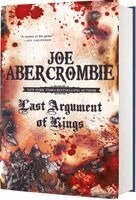 Joe Abercrombie - Last Argument of Kings, Inbunden