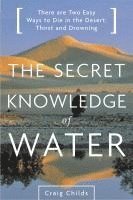 bokomslag The Secret Knowledge of Water