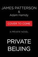 James Patterson, Adam Hamdy - Private Beijing, Häftad