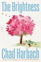Chad Harbach - The Brightness, Häftad