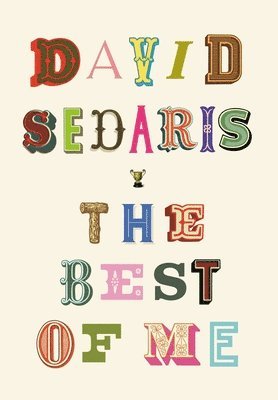 David Sedaris - The Best of Me, Inbunden