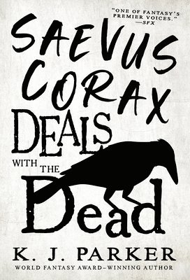 bokomslag Saevus Corax Deals with the Dead
