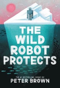 bokomslag The Wild Robot Protects: Volume 3
