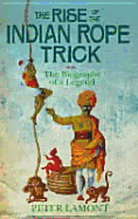 Rise Of The Indian Rope Trick