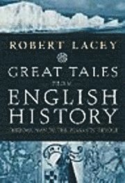 Great Tales From English History