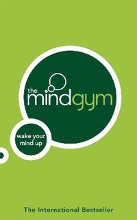 bokomslag The Mind Gym: Wake Up Your Mind