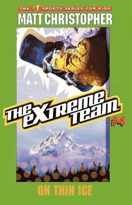 bokomslag The Extreme Team: On Thin Ice
