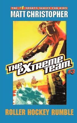 The Extreme Team: Roller Hockey Rumble 1