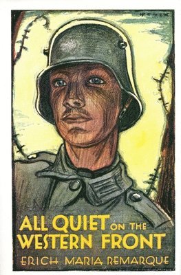 Erich Maria Remarque - All Quiet on the Western Front, Inbunden