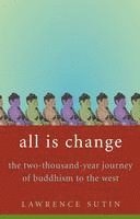 Lawrence Sutin - All Is Change, Inbunden