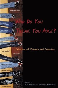 bokomslag Who Do You Think You Are?: Stories of Friends and Enemies