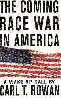 bokomslag The Coming Race War in America