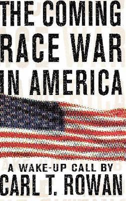 The Coming Race War in America 1