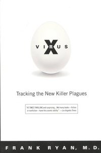 bokomslag Virus X: Tracking the New Killer Plagues
